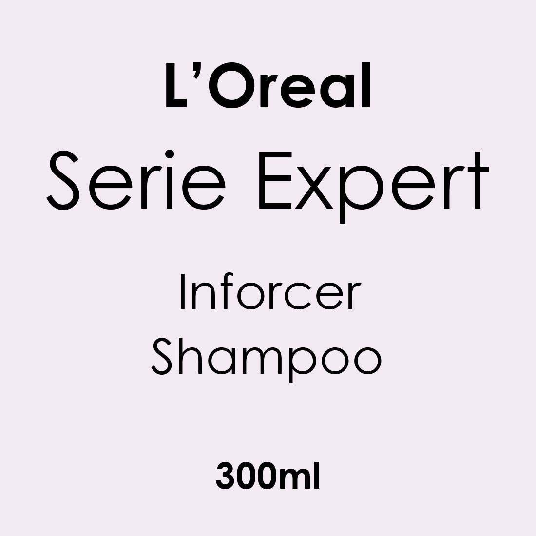 L'Oreal Serie Expert Inforcer Shampoo 300ml