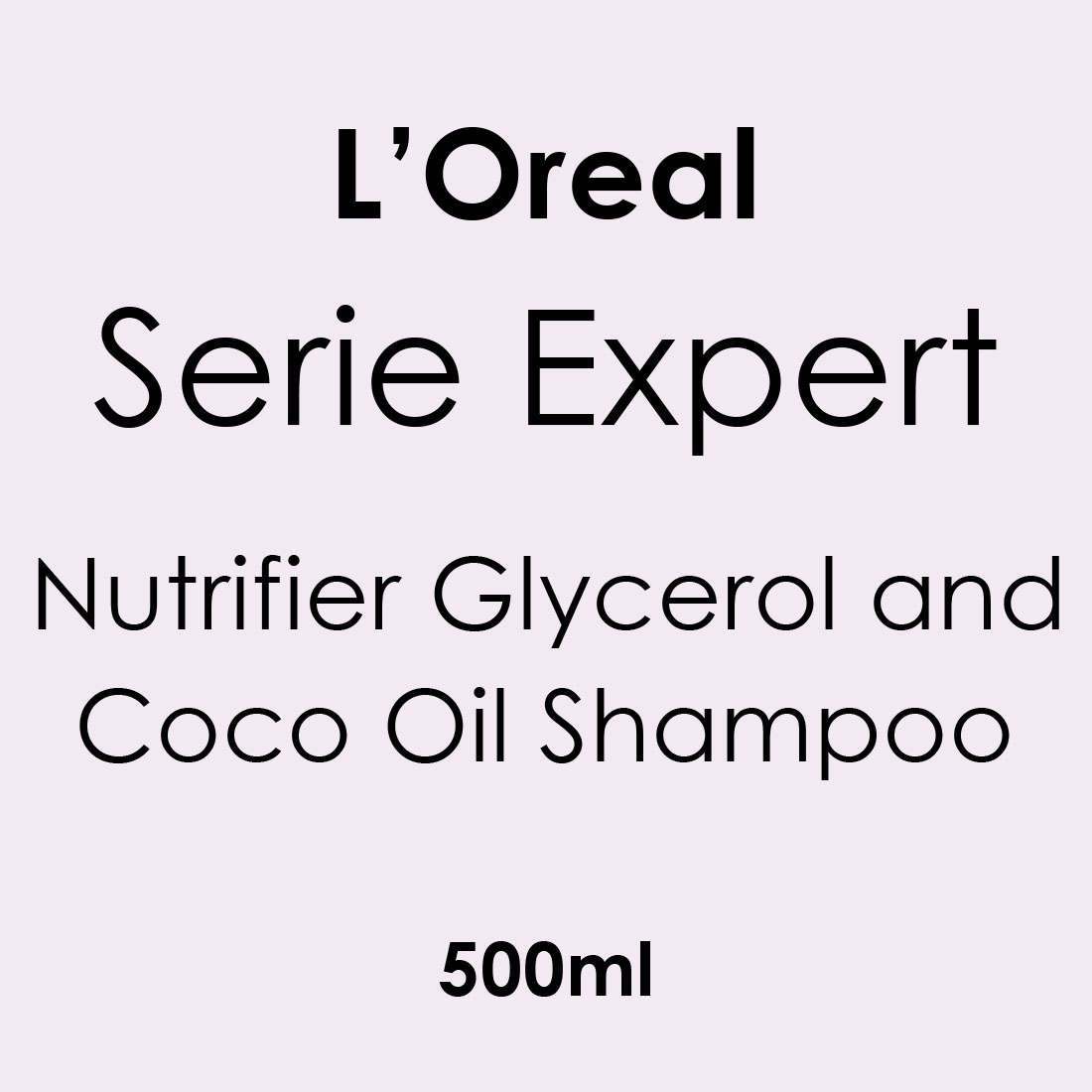 L'Oreal Serie Expert Nutrifier Glycerol and Coco Oil Shampoo 500ml